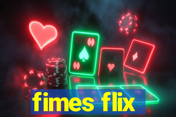 fimes flix